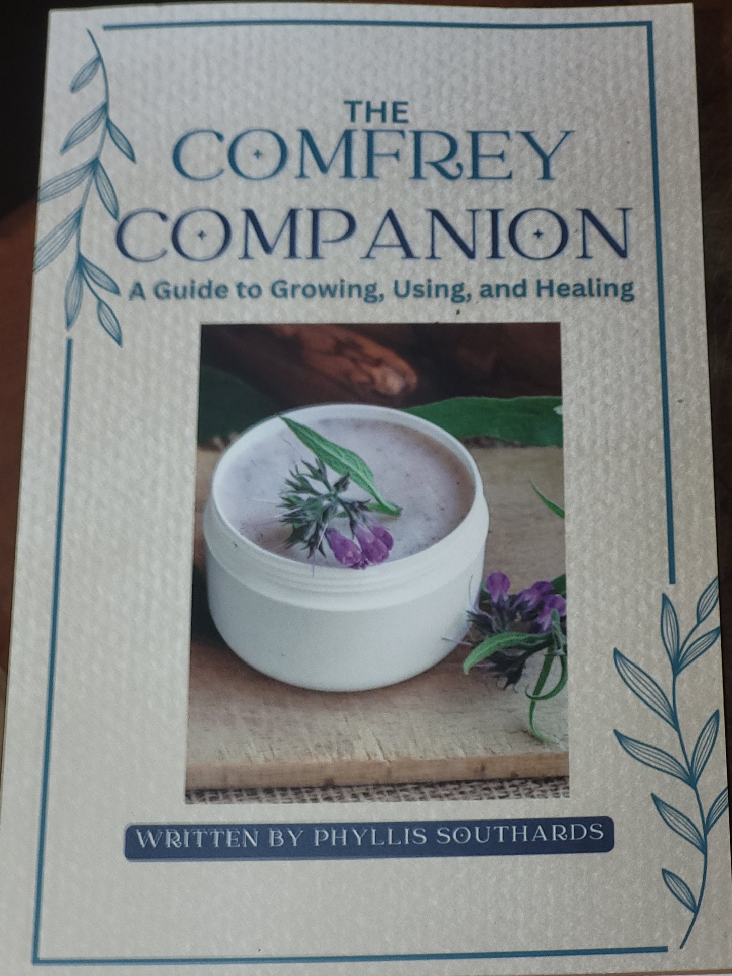 The Comfrey Companion a Guide to Growing, Using & Healing... BOOK - FREE SHIP