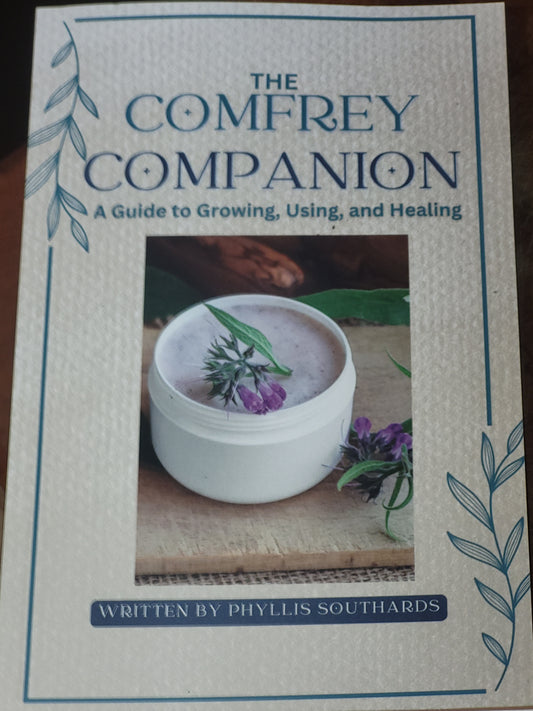 The Comfrey Companion a Guide to Growing, Using & Healing... BOOK - FREE SHIP